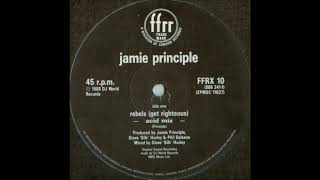 Jamie Principle - Rebels (Get Righteous) (Acid Mix)