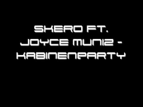 Skero ft. Joyce Muniz - Kabinenparty