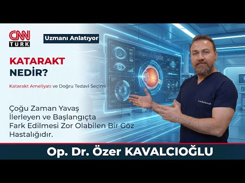 KATARAKT NEDİR?| KATARAKT AMELİYATI VE DOĞRU TEDAVİ SEÇİMİ