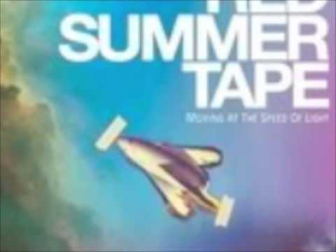Red Summer Tape - 12 - Losing friends