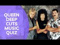 Queen Deep Cuts Quiz