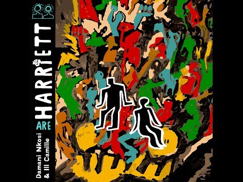 HARRIETT (DAMANI NKOSI and iLL CAMILLE) Alive feat. Thandi Ntuli