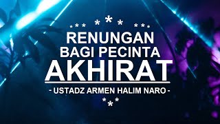 Download lagu RENUNGAN BAGI PECINTA AKHIRAT - Ustadz Armen Halim Naro Rahimahullah mp3 Download lagu RENUNGAN BAGI PECINTA AKHIRAT - Ustadz Armen Halim Naro Rahimahullah mp3