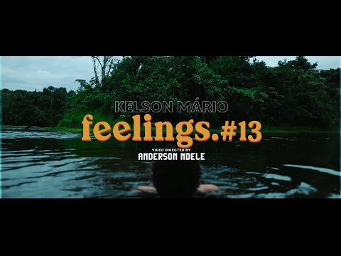 Dj Kelson Mário| Feeling”s | Part 13