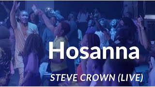 Steve Crown - Hosanna Live (Official Video)  #wors