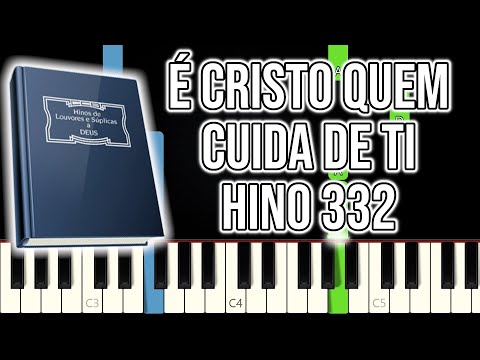 Hino CCB 332 - É Cristo Quem Cuida De Ti | VERSÃO FÁCIL | Piano e Teclado Tutorial