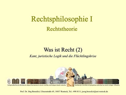 03b. Rechtsphilosophie - Was ist Recht? (2): Immanuel Kant, die Wahrheit und juristische Logik