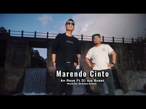 AN ROYS ft Dj AJO BUSET - MARENDO CINTO