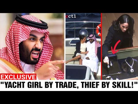 Saudi Crown Prince Drops Bombshell on Meghan’s Yacht Stay and How She Stole the Queen’s Diamonds