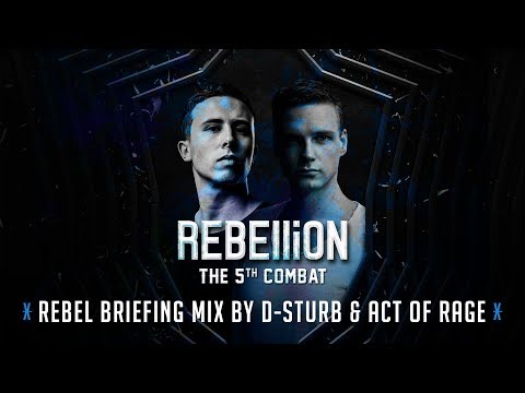 REBELLiON 2017 - Rebel Briefing Mix by D-Sturb & Act of Rage
