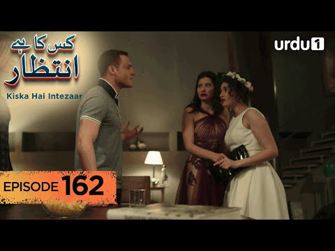 Kiska Hai Intezaar | Episode 162 | Turkish Drama | Waiting for the Sun | 26 January 2026