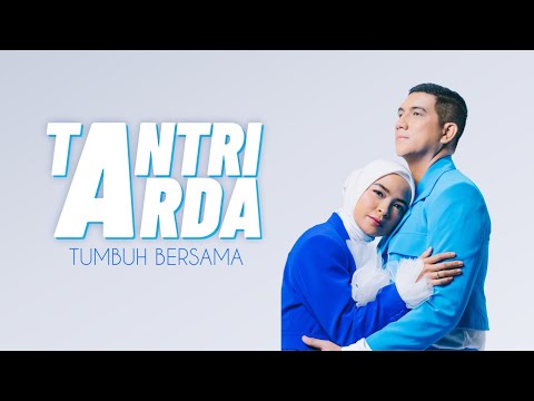 TANTRI ARDA - Tumbuh Bersama (Official Lyric Video)
