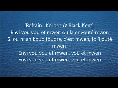 Black Kent -  Mwen ft  Keros-N   Lyrics