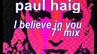 Paul Haig - I Believe In You