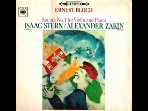 Ernest Bloch-Violin Sonata no. 1 (Complete)