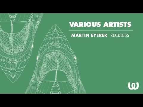 Martin Eyerer - Reckless