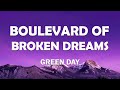 Green Day Boulevard Of Broken Dreams Lyrics