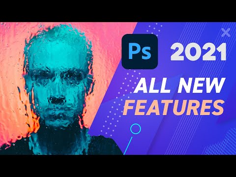 Adobe Photoshop 2021 New Features