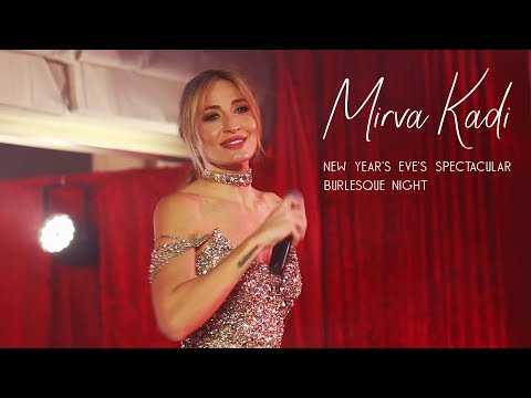 Mirva Kadi - New Year's Eve's Spectacular Burlesque Night (2022)