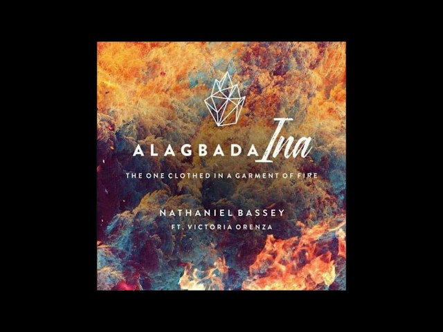 Alagbada Ina - Nathaniel Bassey