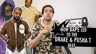 How BAPE Led to the Drake &amp; Pusha T Beef | A History of the Drake &amp; Pusha T Beef