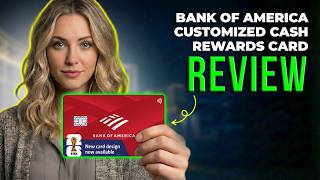 Bank of America Customized Cash Rewards Credit Card Review 2026 | Cash Back Categories Explained