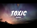 🎧 Kehlani - Toxic |  Lyric video