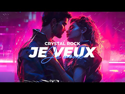 Crystal Rock - Je Veux (Official Audio)