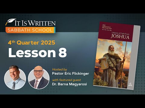 Sabbath School - 2025 Q4 Lesson 8: Giants of Faith: Joshua and Caleb