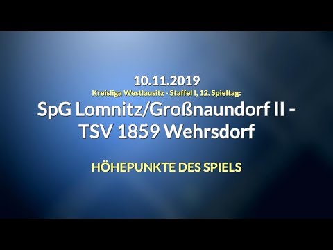 10.11.2019: SpG Lomnitz/Großnaundorf II - TSV 1859 Wehrsdorf