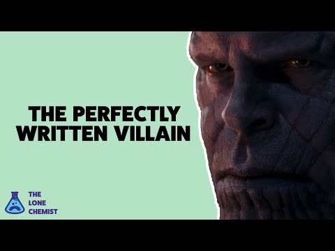 Infinity War: Why Thanos is a Perfectly Written Villain