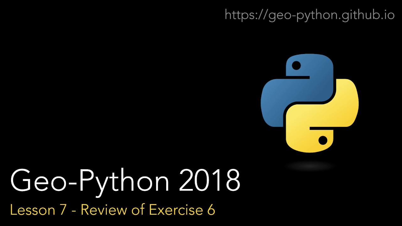 Geo-Python Lesson 7 - Review of Exercise 6