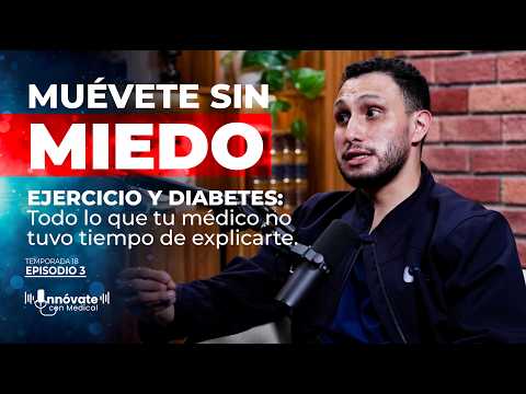 Muévete sin miedo: ejercicio y diabetes | Dr. José María Arteaga | T18 EP 3