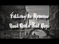 LYRICS Good Girls Bad Guys Falling In Reverse