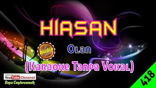 Download lagu Hiasan by Olan [Original Audio-HQ] | Karaoke Tanpa Vokal mp3