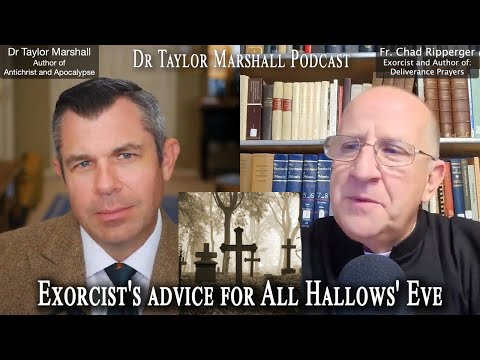 Exorcist’s advice for All Hallows’ Eve (Halloween) | Fr Chad Ripperger ...