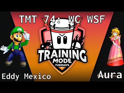 TMT 74 - Eddy Mexico (Luigi) vs Aura (Peach) - WC WSF
