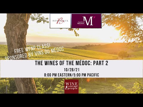 Wines of the Medoc Part 2