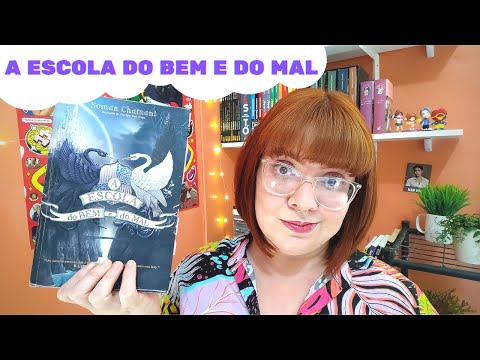 RESENHA: A Escola do Bem e do Mal