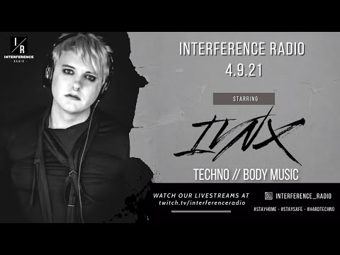 DJ IVNX - INTERFERENCE RADIO 4.9.21 (TECHNO BODY MUSIC)