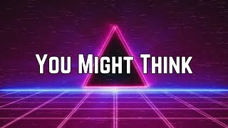The Cars - You Might Think (Lyric Video)