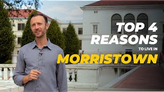 Top 4 Reasons to Live in Morristown NJ | Advice From Local Realtor and Resident #morristownnj