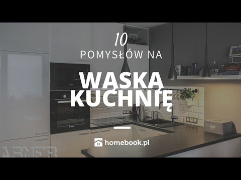 10 pomysłów na wąską kuchnię