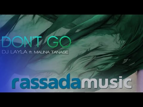 DJ Layla ft. Malina Tanase - Don't Go (Hudson Leite & Thaellysson Pablo Remix)