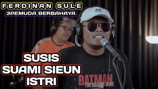 Download lagu SUSIS SULE PRIKITIW 3PEMUDA BERBAHAYA FEAT SULE PR... mp3