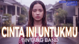 Download lagu Cinta Ini Untukmu – Bintang Band Emotional EDM Remix (Cover by ENDHERRA) Request 20 mp3