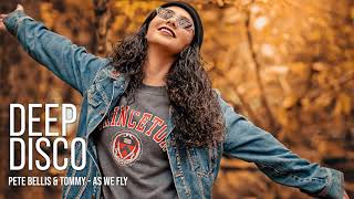 Pete Bellis &amp; Tommy - As We Fly #DeepDiscoRecords