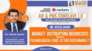 Market – Disrupting Businesses with Technological Edge. Is Sustainable? | Aifpms & Axis Alternatives