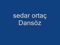 Sedar ortac Dansöz 