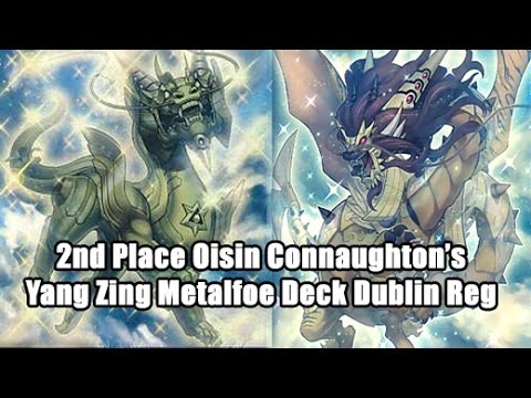 2nd Place Oisin Connaughton's Yang Zing Metalfoes Deck & Report Dublin Regionals